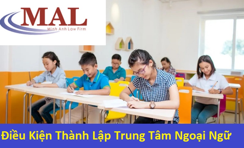 Điều kiện thành lập trung tâm ngoại ngữ